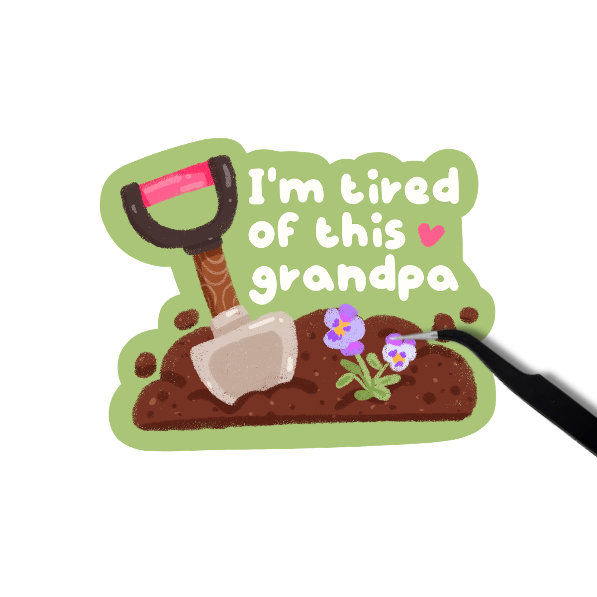 I'm tired of this grandpa sticker