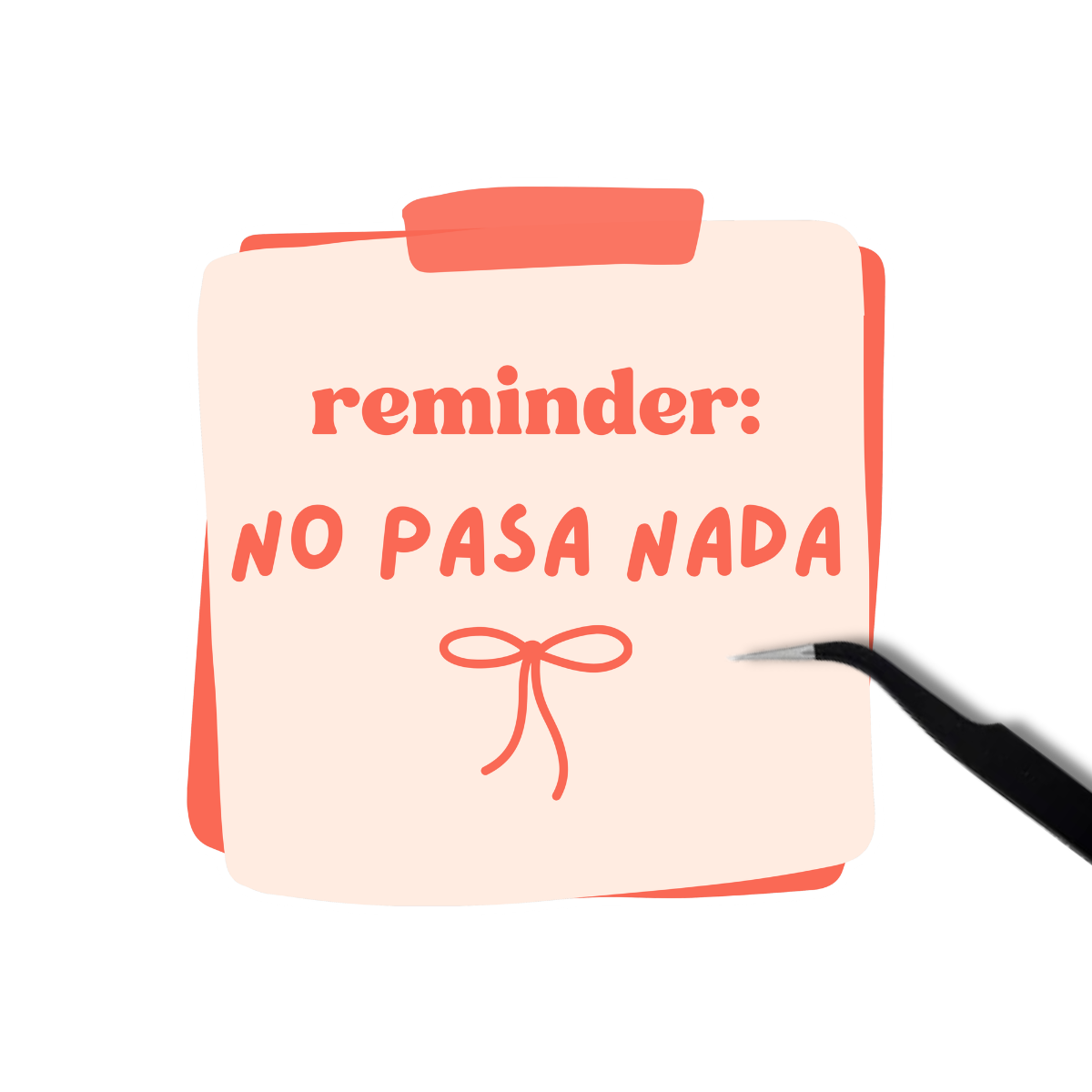 Reminder no pasa nada Sticker
