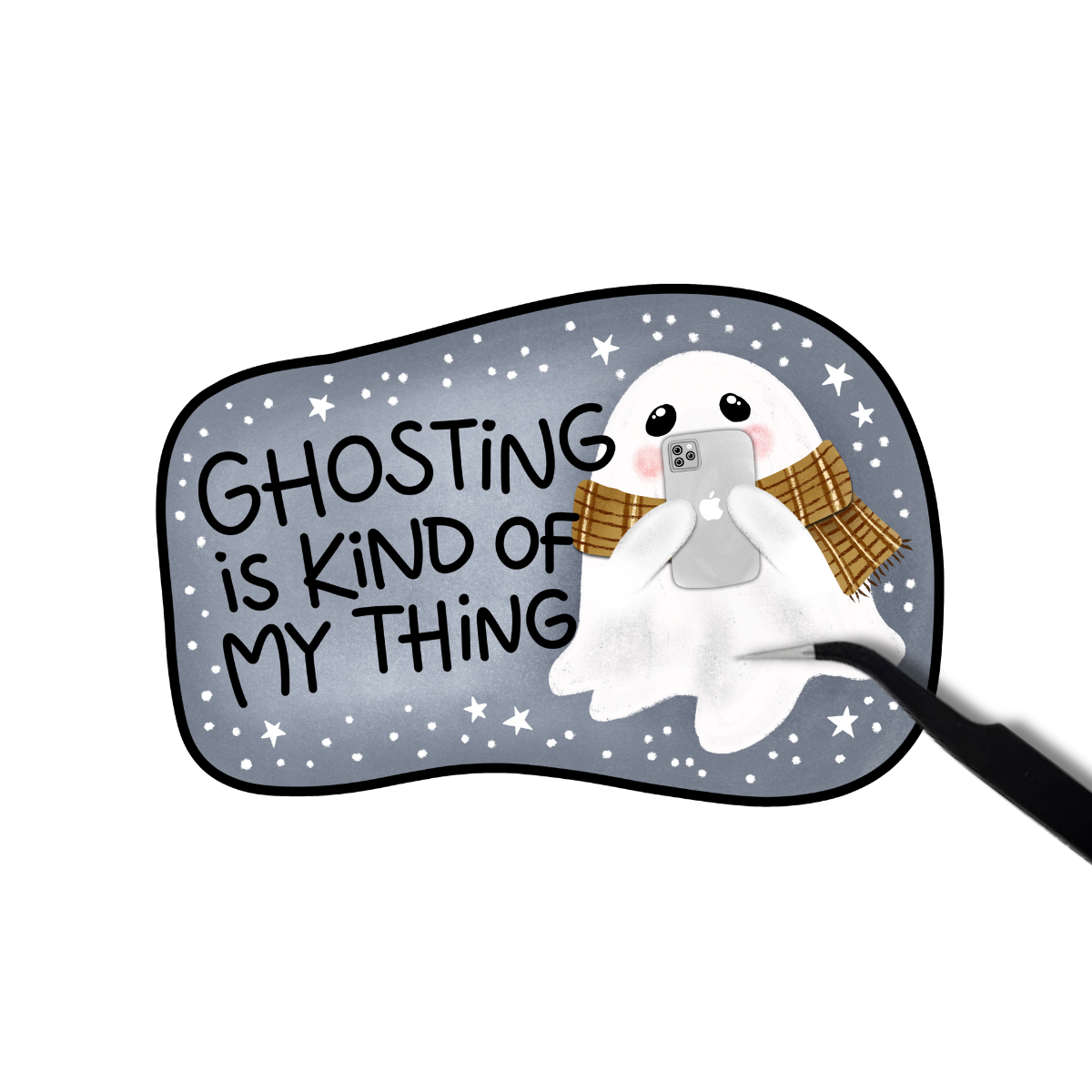 Ghosting is kind of my thing sticker