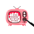 I fall asleep to true crime sticker