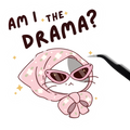 Am I The Drama? Sticker