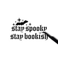 Stay spooky stay bookish sticker