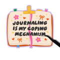 Journaling is my coping mechanism sticker
