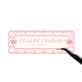 Deja de chingar Sticker